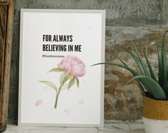 For Always Believing In Me   | Thank you Mom | happy art | wall art | Mothers Day | colourful wall art | gifts for friends |