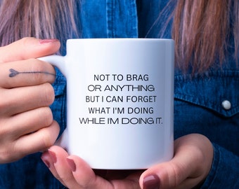 Menopause Funny Slogan Mug | Forgetful Humour | British Slang | Profanities | Adult Humour | Funny Gift | Offensive Gifts