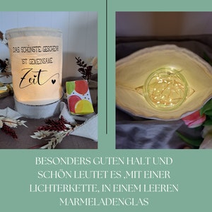 Stoff-windlicht mit aufdruck. Dasschönste Geschenk ist gemeinsame Zeit