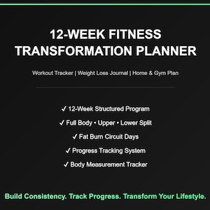 May include: A black digital fitness planner titled 12-WEEK FITNESS TRANSFORMATION PLANNER. It lists features including a workout tracker, weight loss journal, home and gym plan, 12-week structured program, full body, upper, lower split, fat burn circuit days, progress tracking system, and body measurement tracker.