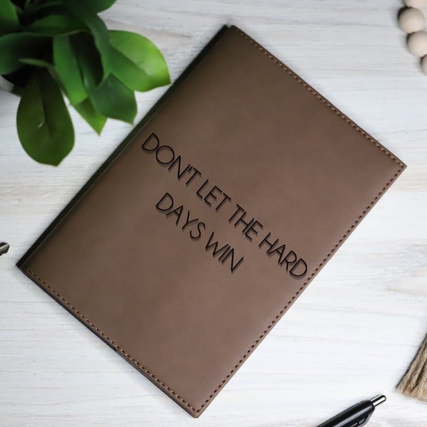 Don't Let the Hard Days Win Leather Diary, Engraved Leather Diary, Meditation Journal, Motivational Leather Journal