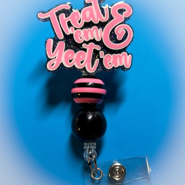 Treat Em and Yeet Em Badge Reel - Etsy