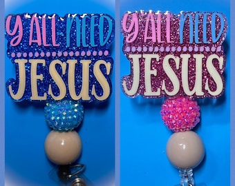 Y’all Need Jesus Badge Reel