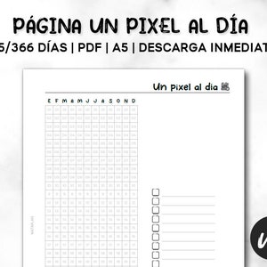 Puede incluir: Una página de planificador A5 blanca con el texto "PÁGINA UN PIXEL AL DÍA" y una cuadrícula para el seguimiento de hábitos diarios. La página incluye una cuadrícula de calendario y una lista de verificación. El texto "365/366 DÍAS | PDF | A5 | DESCARGA INMEDIATA" también es visible.