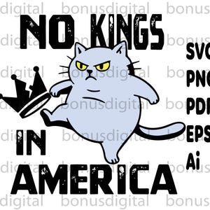 No Kings in America SVG PNG PDF EPs Ai | No Kings TShirt Design | No Kings Flag Digital Download | No Kings Patch | Printable Cricut