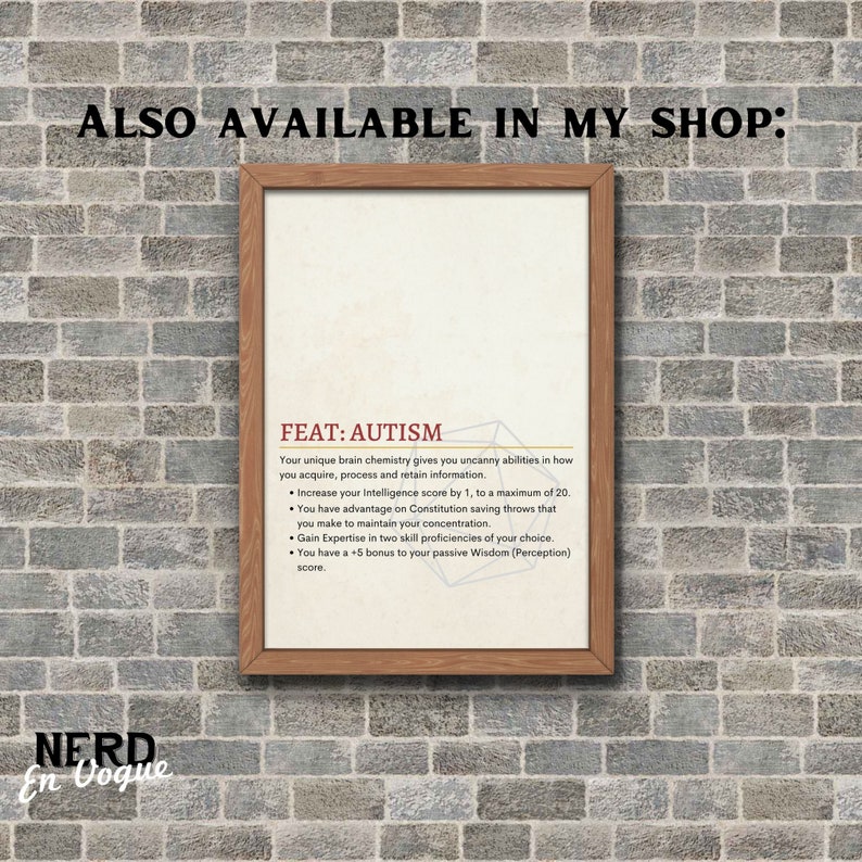 Puede incluir: Una impresi&oacute;n enmarcada con fondo blanco y texto negro que dice "FEAT: AUTISM". El texto describe los beneficios de tener autismo en un juego de rol de mesa. La impresi&oacute;n est&aacute; enmarcada en un marco de madera marr&oacute;n y se coloca contra una pared de ladrillo. El texto debajo del marco dice "NERD En Vogue".