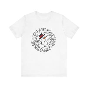 Snowman Winter Wonderland T-Shirt, Christmas Tee, Holiday Top, Winter Vibes Shirt, Unisex Jersey, Festive Apparel