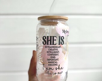SHE IS Affirmation Glass Tumbler, Mental Health Tumbler, Breastfeeding Mom, Glass Cup 16oz Tumbler, Gift for Her, Self Love, Positive Vibes