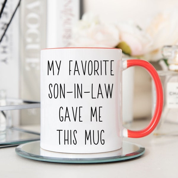 Mother In Law Gift, My Favorite Son In Law Gave Me This Mug,Mothers Day Gift, Mothers Day Mug,Mother In Law Mug,Gift for Mothers In Law Mugs