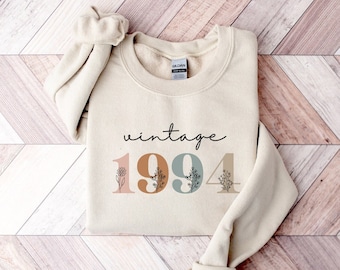 Classic 1994 Sweatshirt For Women, Vintage 1994 Sweatshirt, Wildflower 1994 Shirt, 30th Birthday Sweatshirt, 30th Birthday Gifts for Women