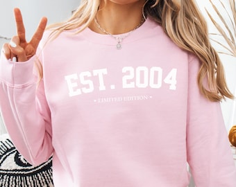 21st Birthday Sweatshirt For Her, College Style 2004 Sweatshirt, 21st Birthday Gift For Her, 2004 Birthday Friend,2004 Shirt,21st Sweatshirt