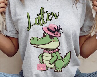 USA - Later Gator T-shirt, Bella Canvas Unisex, Feminine Alligator Shirt, Trending, Retro Funny Meme