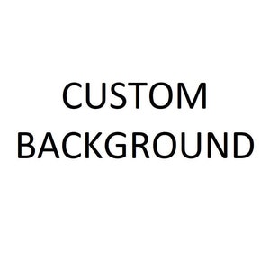 Custom background