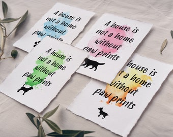 A House is Not a Home Without Paw Prints custom watercolor, Pet sign, pet sayings, gifts, pet painting, dog painting, custom watercolor,