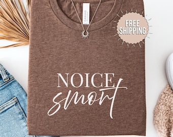 Noice Smort Shirt: Brooklyn Nine-Nine Fan Unisex Tee