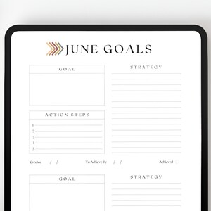 May include: A printable June goals planner with two sections for goal setting. Each section includes a space for a goal, strategy, action steps, created date, to achieve by date, and a checkbox to mark as achieved.
