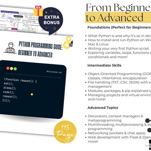 Puede incluir: Una gu&iacute;a de programaci&oacute;n Python, desde principiante hasta avanzado, con 115 p&aacute;ginas. La gu&iacute;a cubre temas como la instalaci&oacute;n de Python, la escritura de scripts, la programaci&oacute;n orientada a objetos, el manejo de archivos, los m&oacute;dulos, los paquetes, los entornos virtuales, los decoradores, los administradores de contexto, la multihilo, la multiprocesamiento, las redes y el desarrollo web con Flask y Django.