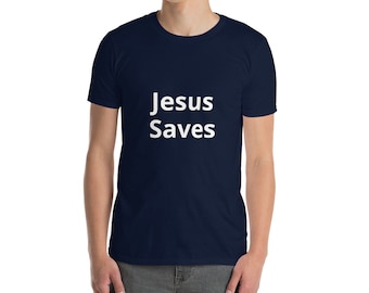 Jesus Saves Christian Shirt