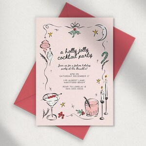 May include: A pink holiday party invitation with a hand-drawn illustration of cocktails, ornaments, and candles. The text reads "a holly jolly cocktail party" and includes the date, time, and location of the event. RSVP information is also included.