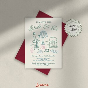 May include: A bridal shower invitation with the text "Tea with the Bride To Be" in teal script. The invitation features line art of a teapot, teacup, and flowers. A red envelope is behind the invitation. The text "change all colors!" is also visible.