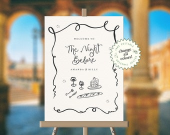 May include: A white sign with black calligraphy that reads "Welcome to The Night Before Amanda & Billy". The sign is on an easel and features a hand-drawn illustration of two wine glasses, a baguette, and a piece of cake.