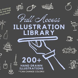 K&ouml;nnte beinhalten: Eine Hand h&auml;lt ein Tablett mit dem Text "Full Access Illustration Library 200+ Hand Drawn Illustrations **Can Change Colors!" Das Bild ist von verschiedenen handgezeichneten Illustrationen umgeben, darunter ein Schloss, eine Zitrone, Trauben, eine Orange, ein Martini-Glas, ein Kuchen und eine Kerze.