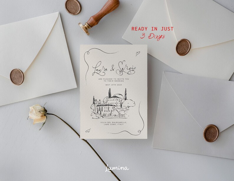 May include: A wedding invitation with a black and white illustration of a building with a cursive font that says "Laura & Sergio" and "Are pleased to invite you to their wedding May 12th 2023 Villa del Balbianello Lake Como, Italy" with the text "Ready in just 3 Days" in red font.