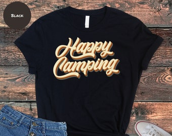 Happy Camping T-Shirt: Adventure Hiking Tee