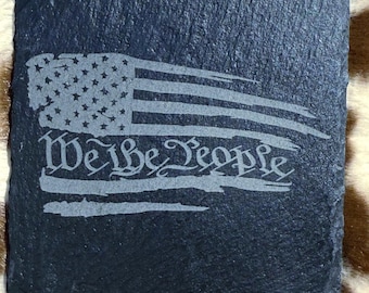 We The People Slate Coaster: American Flag Laser Engraved Coaster