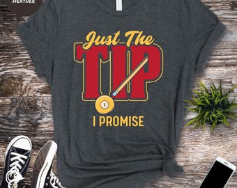 Biljart-T-shirt Just The Tip: grappig shirt met woordspeling voor poolspeler