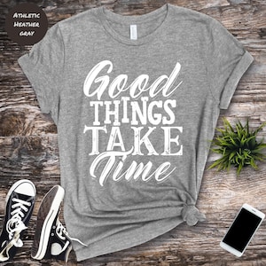 coisas boas levam tempo, camiseta edificante, camiseta positiva, cartas legais, pensamentos positivos, camiseta coisas boas, o bem leva tempo, camiseta aspirante