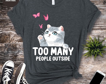 Grappig katten-T-shirt: te veel mensen buiten, cadeau kattenliefhebber
