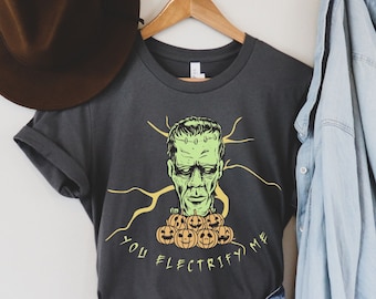 you electrify me, frankenstein shirt, halloween shirt, creepy halloween tee, funny halloween shirt, funny frankenstein tee, halloween gift