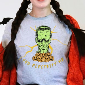 you electrify me, frankenstein shirt, halloween shirt, creepy halloween tee, funny halloween shirt, funny frankenstein tee, halloween gift