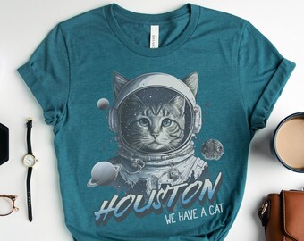 houston we have a cat, cat astronaut shirt, funny cat shirt, boyfriend gift, gift for him, cat lover gift, cat mom gift, space cat shirt