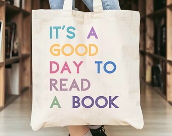 Colorful Book Tote Bag for Librarian Book Lover for Birthday, It's A Good Day To Read A Book Tote, Library Tote Bag, Book Love Gift