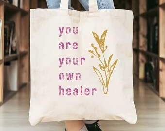 Inspirational Quote Floral Tote Bag for Healing Gift, You Are Your Own Healer Bag,  Flower Tote Bag, Birthday Gift for Friend, Cancer Gift