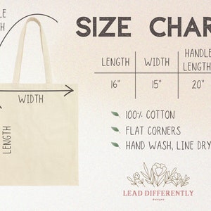 May include: Cream-colored tote bag with dimensions and care instructions. The bag is 16 inches long, 15 inches wide, and has a 20-inch handle. Features include 100% cotton, flat corners, and hand wash, line dry instructions. The text "SIZE CHART" is displayed.