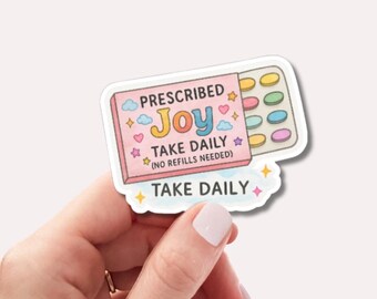 Pegatina "Alegría prescrita" • Pegatina "Salud mental positiva" • Cita diaria • Pegatina de vinilo impermeable para botella de agua y portátil