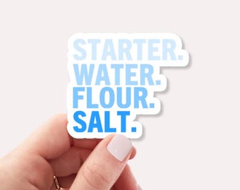 Sourdough Sticker - Funny Baking Quote Decal - Sourdough Lover Gift - Vinyl Sticker for Water Bottle, Laptop - Bread Baking Enthusiast Gift