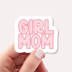 Girl Mom Sticker – Motivational Vinyl Decal for Moms, Mothers, and Parent Gifts – Sticker for Laptops, Water Bottles, Journals, and More