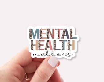 Mental Health Matters Sticker | Positive Sticker | Mental Health Awareness Decal | Waterproof Sticker for Laptops Water Bottles Planners