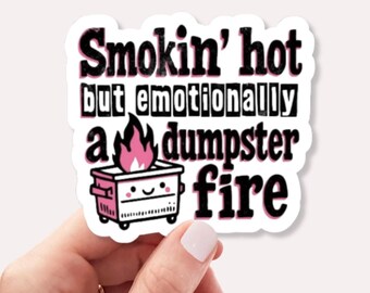 Pegatina de contenedor de basura en llamas • Humor divertido sobre salud mental • Cita sarcástica • Vinilo impermeable para botella de agua y portátil