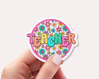 Teacher Sticker - Teacher Gift - Classroom Decor - Back to School Sticker - Cute Teacher  Sticker - Inspirational Teacher Sticker