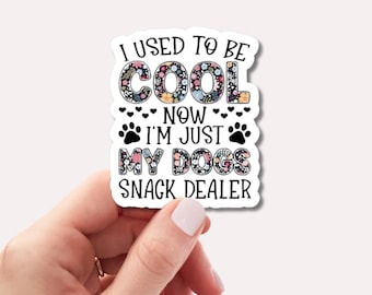 Pegatina "Antes era genial, ahora soy el proveedor de snacks de mi perro" / Pegatina divertida para mamás de perros / Pegatina de vinilo con humor sobre mascotas / Calcomanía de regalo para amantes de los perros