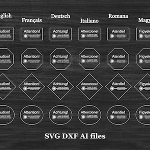 Könnte beinhalten: Ein Satz von 12 lasergeschnittenen Warnschildern in vier verschiedenen Formen: Rechteck, Achteck, Raute und Kreis. Die Schilder sind in Englisch, Französisch, Deutsch, Italienisch, Rumänisch und Ungarisch. Jedes Schild zeigt ein Warnsymbol und den Text "Achtung! Laser in Betrieb!" oder seine Entsprechung in den anderen Sprachen.