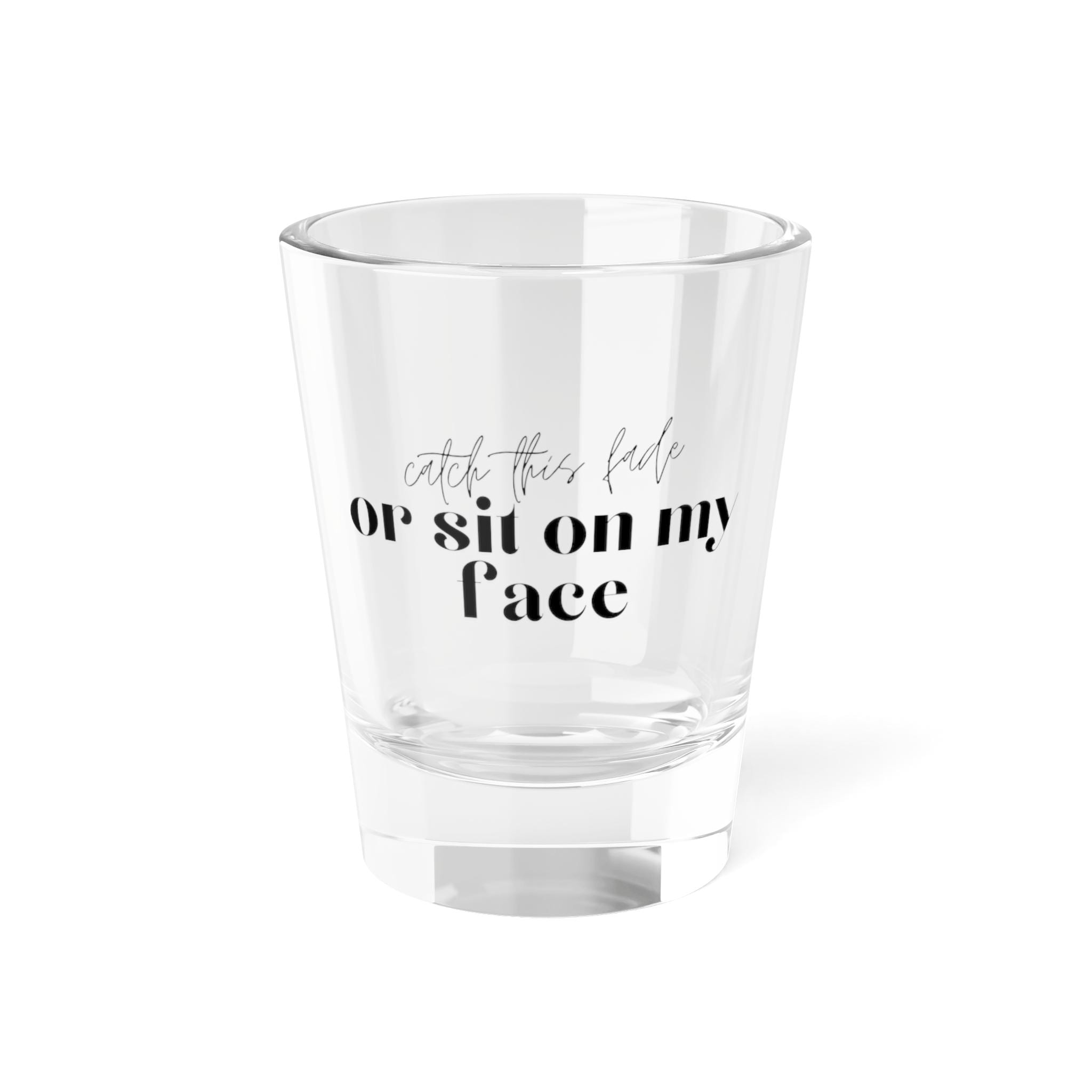 Funny Shot Glass with Quirky Text | Perfect Gift for Parties, Birthdays, Bachelorette, Weddings, Housewarming