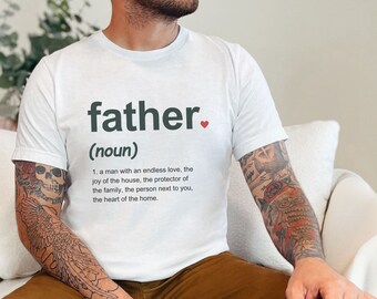 Father Noun Shirt, Father Definition Shirt, Father Noun Sweatshirt, Father&#39;s Day Gift, T-shirt for Men, Custom Father Tee from Son Daughter