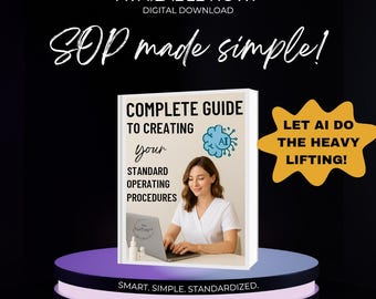 May include: A book titled "COMPLETE GUIDE TO CREATING your STANDARD OPERATING PROCEDURES" with a woman using a laptop. The book is on a purple and black platform. Text includes "SOP made simple!" and "LET AI DO THE HEAVY LIFTING!"
