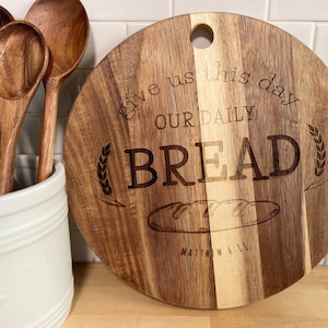 Acacia Cutting Board with Our Daily Bread Bible Verse from The Lord’s Prayer. Christian Housewarming Gift. Solid Wood Serving Platter